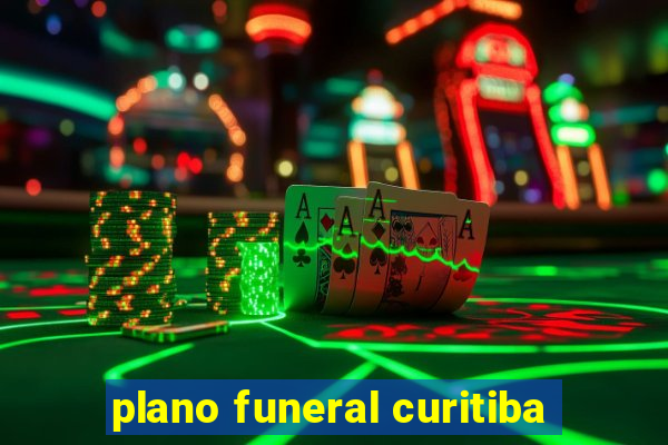 plano funeral curitiba